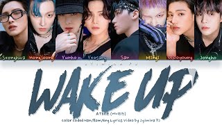 ATEEZ (에이티즈) - &#39;Wake Up (최면)&#39; Lyrics (Color Coded_Han_Rom_Eng)