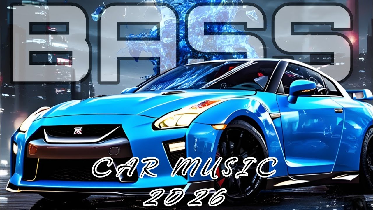 Bass Boosted Car Music 2026 🔊🔥💣 Extreme Bass Booster ➤ Subwoofer Killer Mix