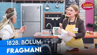 Gelinim Mutfakta 1828. Bölüm Fragmanı