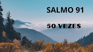 SALMO 91 50 VEZES