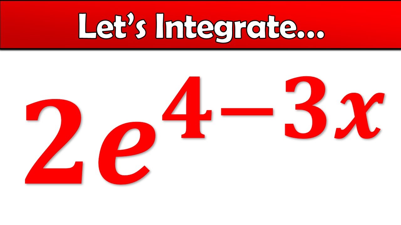 Integral Of 2e 4 3x Exponential Rule YouTube integral-of-2e-4-3x-exponential-rule-youtube