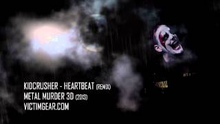 Watch Kidcrusher Heartbeat fruity Remix video