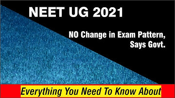 No change in NEET 2021 Exam pattern says Govt. || NEET 2021 Exam Date SOON | NEET 2021 News update