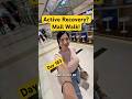 Day 183: Active Recovery at the Mall! (Busy Workday) #ActiveRecovery #FitnessChallenge #MallingSteps
