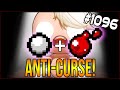 ANTI-CURSE! - The Binding Of Isaac: Afterbirth+ #1096