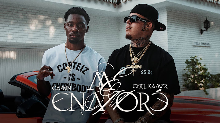 Camin, Cyril Kamer - Me enamoré (Videoclip oficial)