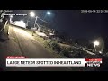 American Meteor Society describes fireball seen in Heartland sky as an abnormally large meteor