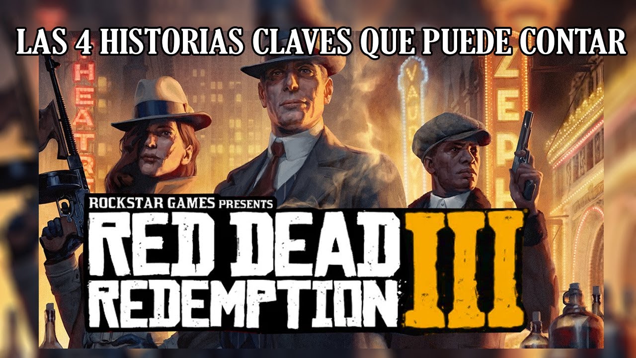 Como podria ser Red Dead Redemption 3? Las 4 excelentes historias que puede contar