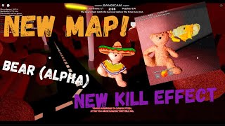 NEW KILL EFFECT & MAP IN BEAR (Alpha)