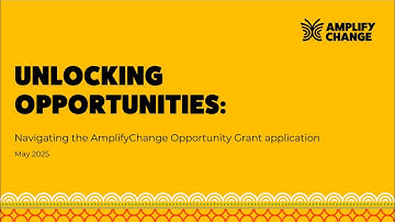 AmplifyChange Opportunity Grants Guidance Webinar - May 2025