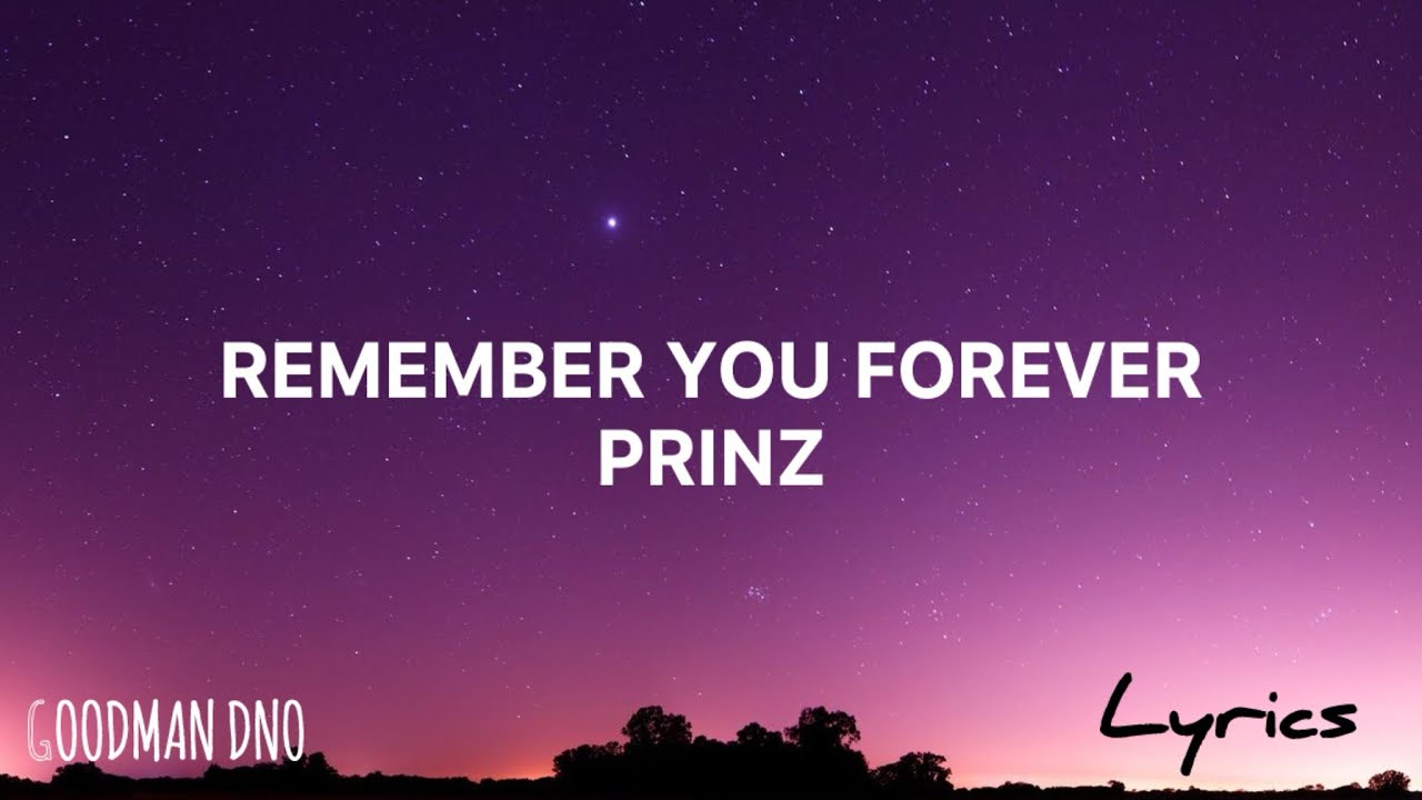 Watch Prinz - Remember You Forever (Lyric Video) on YouTube Watch Prinz - Remember You Forever (Lyric Video) on YouTube