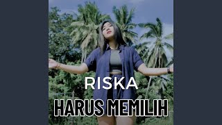 Harus Memilih