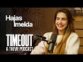 Hajas imelda  timeout podcast s05e02 imeldahajas