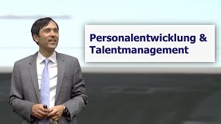 Vorlesung 7: Personalentwicklung & Talentmanagement