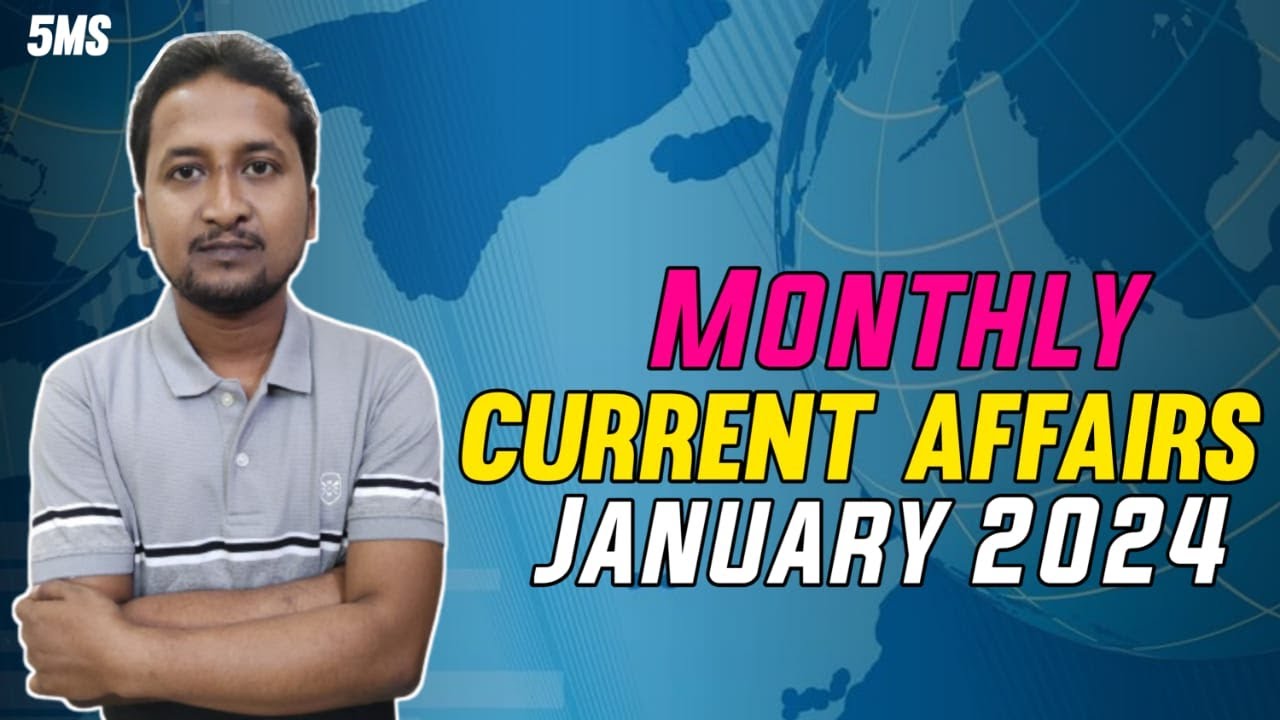 January 2024 Monthly Current Affairs Current Affairs 2024 Monthly