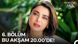 Muhtemel Aşk 6.Bölümü ile Bu Akşam 20.00'de Show TV'de!