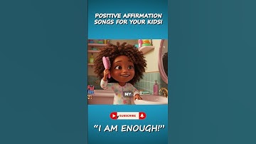 Positive Affirmation Songs for Kids | "I AM ENOUGH!"