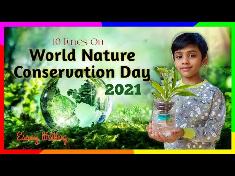 10 Lines On World Nature Conservation Day |  Speech | Essay On World Nature Conservation Day 2021