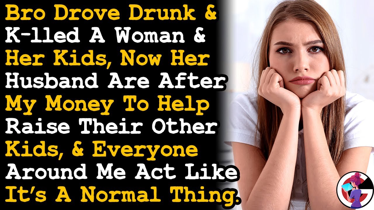 Bro Drove Drunk & K-lled People, Now I'm Being Pressured To Financially Support The Victims...