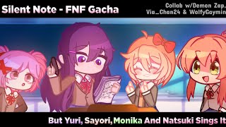 📝Silent Note FNF But Yuri, Sayori, Monika And Natsuki Sings it | V.S. Komi [Gacha] - 🌟Collaboration✨