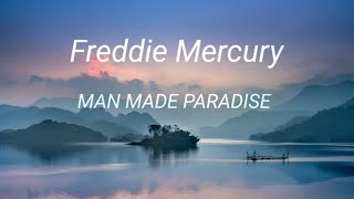 Freddie Mercury- Man Made Paradise (Tradução/legendado)