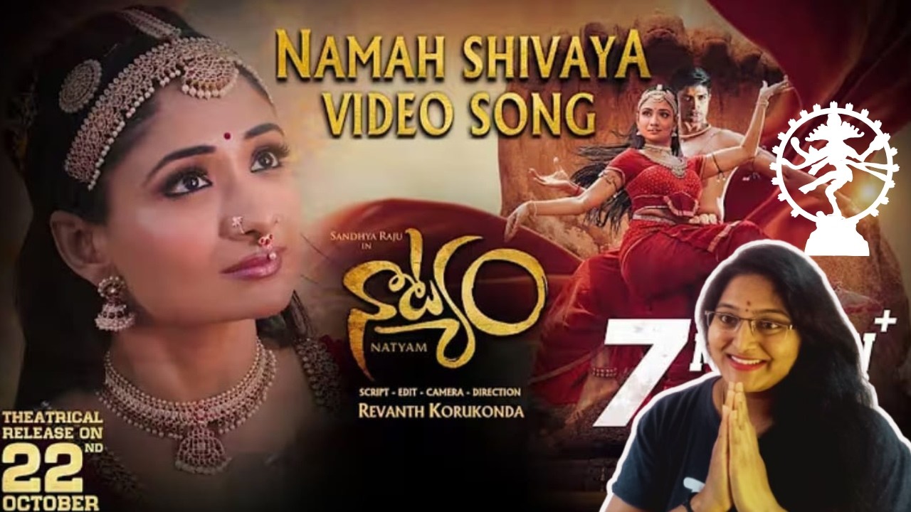 NAMAH SHIVAYA SONG REACTION | NATYAM | REVANTH KORUKONDA | SANDHYA RAJU | KAMAL KAMARAJ | SHRAVAN B