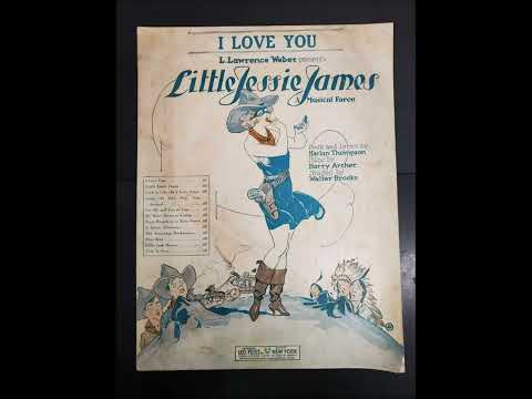 Lewis James - I Love You 1923 (Little Jessie James) (Broadway)