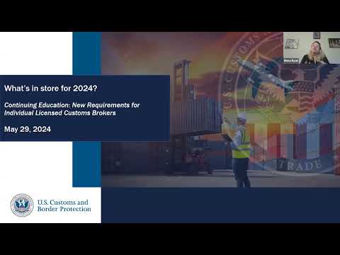 World Trade Month 2024 — Continuing Education for Licensed Customs Brokers Webinar (opens on YouTube)