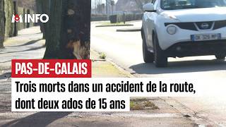 Pas-De-Calais Des Ados De 15 Ans Impliqués Dans Un Accident Mortel