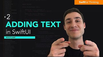 Adding Text in SwiftUI | Bootcamp #2