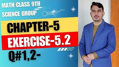 Class 9th Math(sci)| Chapter-5 Exercise 5.2 |Q#1,2 solution |Muhammad Imran Official#education