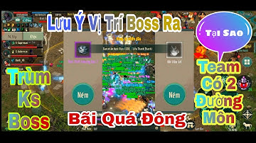 VLTK 1 Mobile - Săn Boss Dã Ngoại Và Lưu Ý Vị Trí Con Boss Xuất Hiện