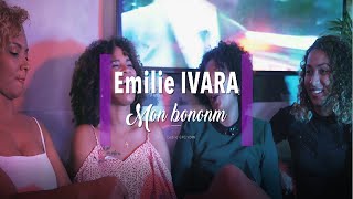 Video voorbeeld van "Emilie IVARA - Mon Bononm"