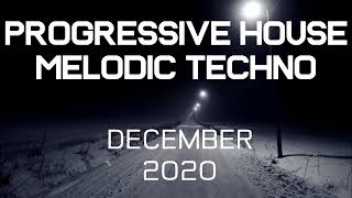 Progressive House   Melodic Techno Mix  Best Of December 2020