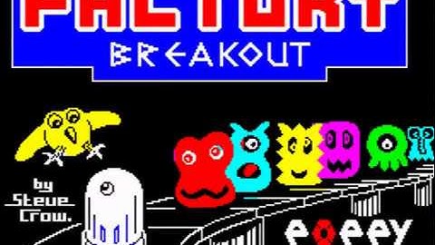 Factory Breakout ~ ZX Spectrum