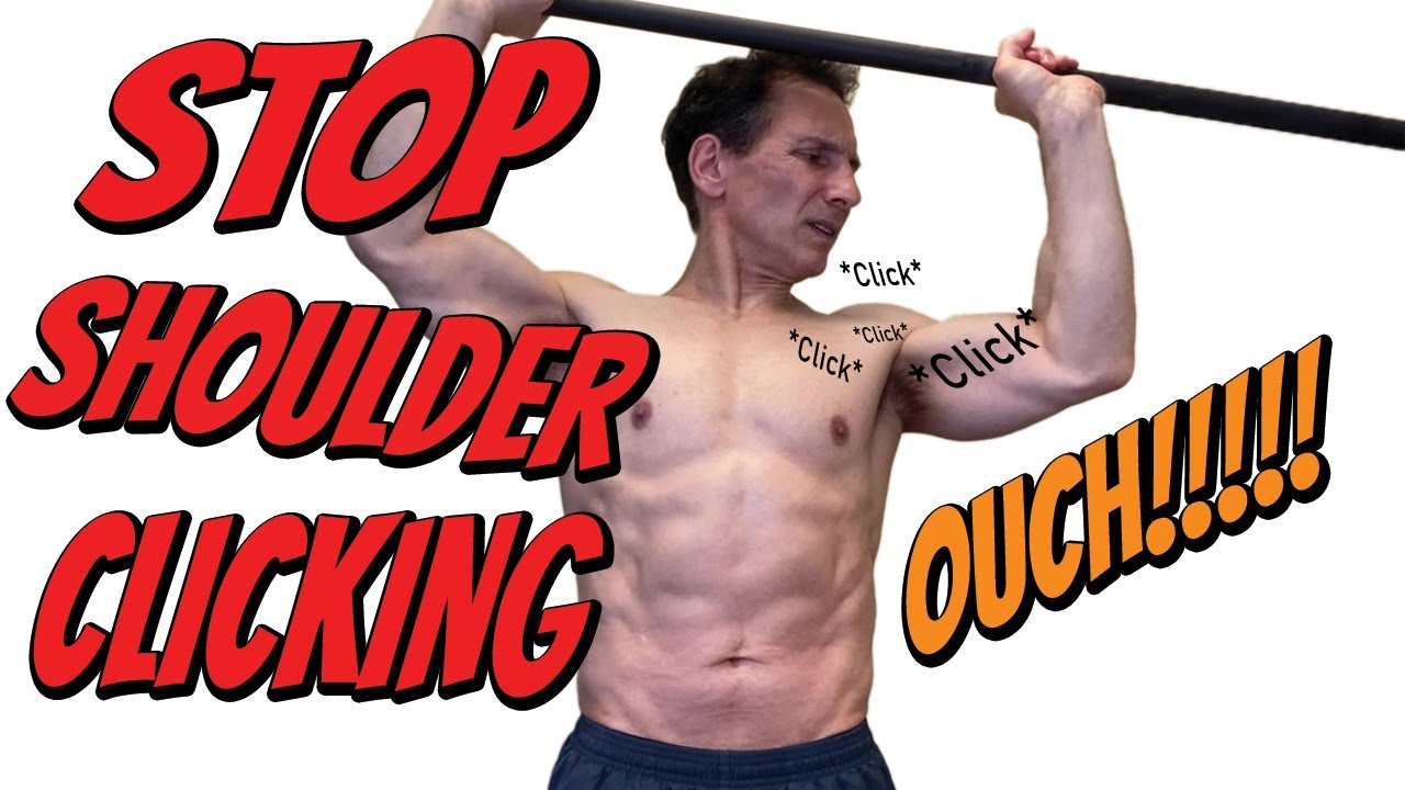 Shoulder Clicking Stop The Pain And Fix It Fast YouTube