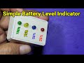 Battery Level Indicator |DIY Project |#diyprojects #battery level #electronics |@Shaktitechshakti