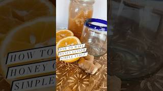 Honey ginger simple syrup recipe #food #homestead #shorts #recipe #ginger