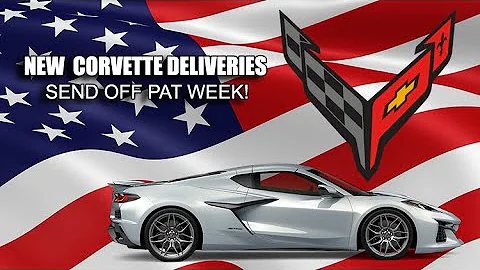 NEW CORVETTE OWNERS~ DAY 2 SEND OFF PAT WEEK!