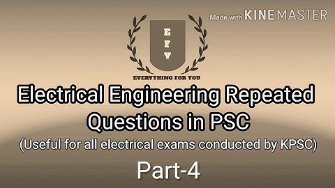 Repeated Electrical Engineering Questions in Kerala PSC - Part 4