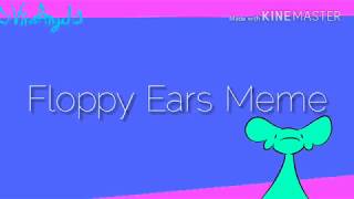 Floppy Ears Meme