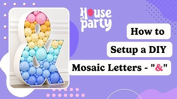 How to Assemble Pre-cut 3ft Mosaic Letter & | Step by step Tutorial from House of Party