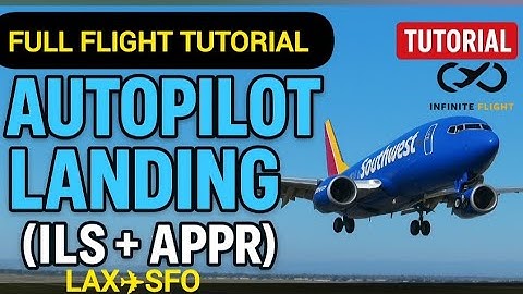 How to Land with Autopilot (ILS + APPR) | Infinite Flight Full Tutorial | LAX ✈️ SFO