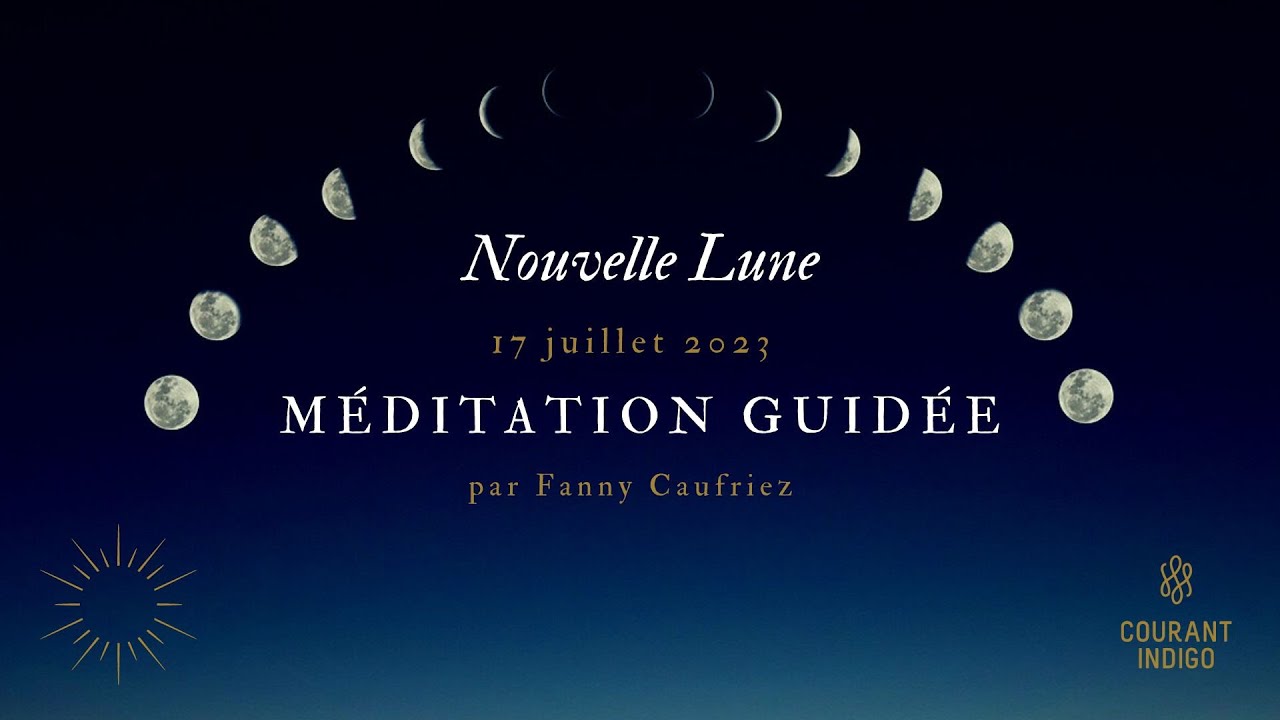 INEDIT ! Nouvelle Lune du 17/07 - Réconciliation - Méditation guidée -  YouTube