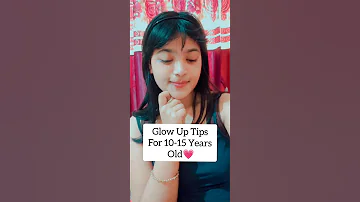 Glow Up Tips For 10 15 Years Old Short Tutorial Tiktok Shorts Glowup Skincareshorts 