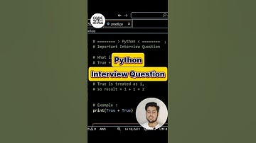 Python Interview Questions and Answers | True + True Output ? | Crack Your Python Interviews