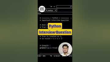 Python Interview Questions and Answers | True + True Output ? | Crack Your Python Interviews