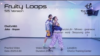 [ChoCo1&2] Fruity Loops (515 Version) Final rehearsal video