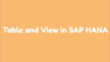 What is View and Table in SAP HANA?
