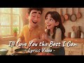 I'll Love You the Best I Can &ndash; Acoustic Love Song (Official Lyrics Video)